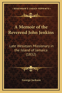 A Memoir of the Reverend John Jenkins