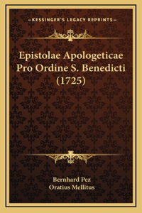 Epistolae Apologeticae Pro Ordine S. Benedicti (1725)