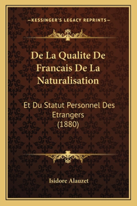 De La Qualite De Francais De La Naturalisation