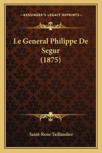 General Philippe De Segur (1875)