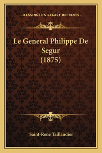 General Philippe De Segur (1875)