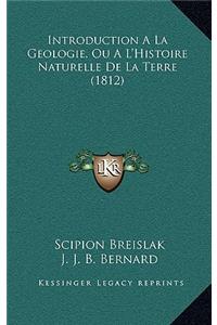 Introduction A La Geologie, Ou A L'Histoire Naturelle De La Terre (1812)