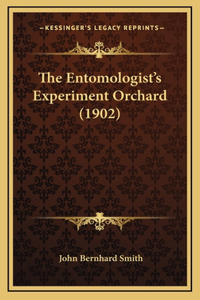 The Entomologist's Experiment Orchard (1902)