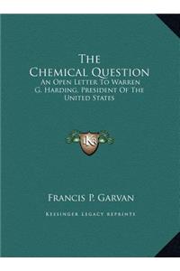 The Chemical Question