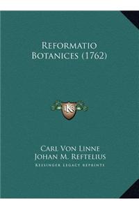 Reformatio Botanices (1762)