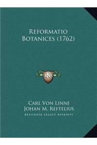 Reformatio Botanices (1762)