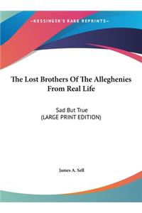 The Lost Brothers of the Alleghenies from Real Life