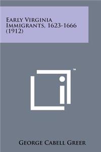 Early Virginia Immigrants, 1623-1666 (1912)