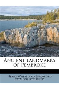 Ancient Landmarks of Pembroke