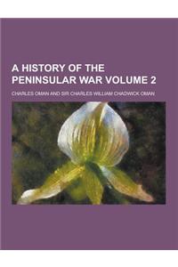 A History of the Peninsular War Volume 2