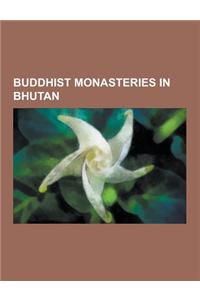 Buddhist Monasteries in Bhutan