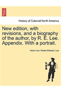 New edition, with revisions, and a biography of the author, by R. E. Lee. Appendix. With a portrait.