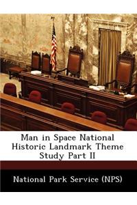 Man in Space National Historic Landmark Theme Study Part II