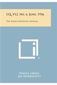 CQ, V12, No. 6, June, 1956