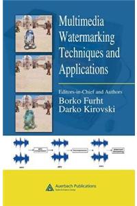 Multimedia Watermarking Techniques and Applications