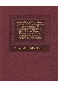 Application of the Mosaic System of Chronology
