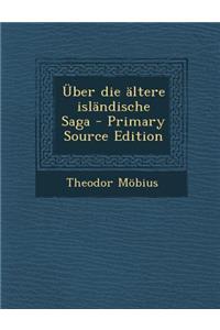 Uber Die Altere Islandische Saga