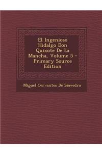 El Ingenioso Hidalgo Don Quixote de La Mancha, Volume 5