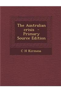 The Australian Crisis