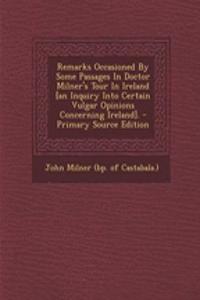 Remarks Occasioned by Some Passages in Doctor Milner's Tour in Ireland [An Inquiry Into Certain Vulgar Opinions Concerning Ireland].