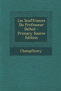 Les Souffrances Du Professeur Delteil