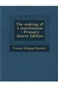 The Making of a Marchioness