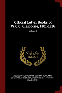 Official Letter Books of W.C.C. Claiborne, 1801-1816; Volume 6