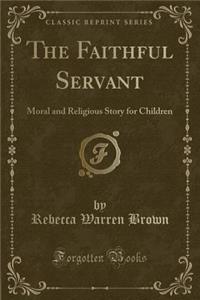 The Faithful Servant