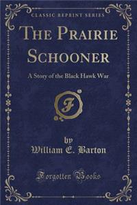 The Prairie Schooner