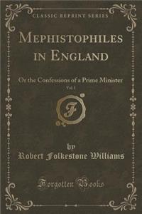 Mephistophiles in England, Vol. 1 of 2