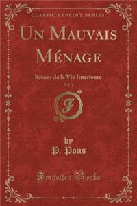 Un Mauvais Ménage, Vol. 1