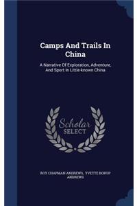 Camps And Trails In China