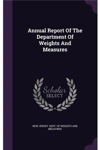 Annual Report of the Department of Weights and Measures