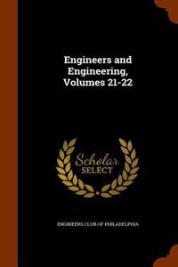 Engineers and Engineering, Volumes 21-22