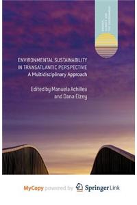 Environmental Sustainability in Transatlantic Perspective