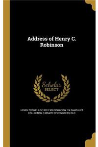 Address of Henry C. Robinson