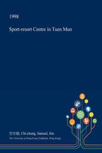 Sport-Resort Centre in Tuen Mun