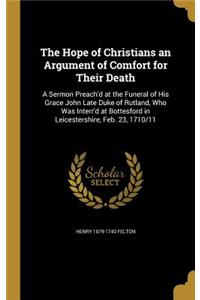 The Hope of Christians an Argument of Comfort for Their Death