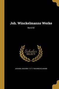Joh. Winckelmanns Werke; Band 02