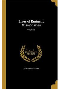 Lives of Eminent Missionaries; Volume 2