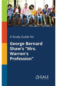 A Study Guide for George Bernard Shaw's 