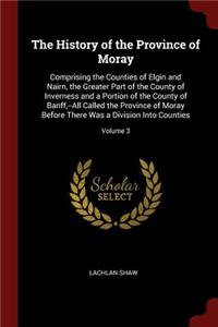 The History of the Province of Moray