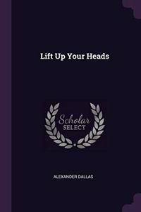 Lift Up Your Heads