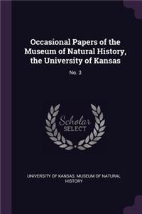 Occasional Papers of the Museum of Natural History, the University of Kansas