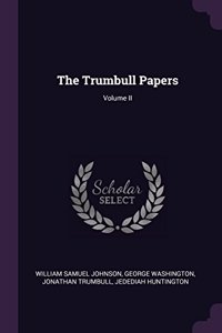 Trumbull Papers; Volume II