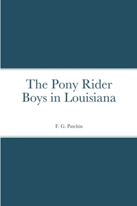 Pony Rider Boys in Louisiana