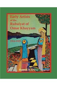 Early Artists of the Rubaiyat of Omar Khayyam