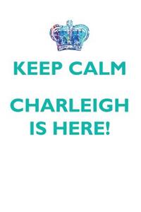 KEEP CALM, CHARLEIGH IS HERE AFFIRMATIONS WORKBOOK Positive Affirmations Workbook Includes