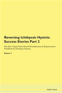 Reversing Ichthyosis Hystrix