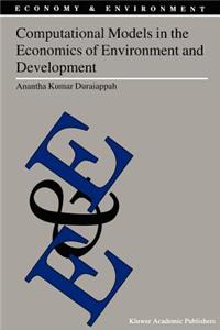 Computational Models in the Economics of Environment and Development